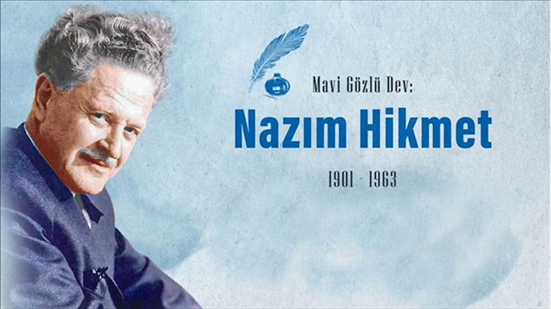 Hayatı mücadeleyle geçen değişim şairi: Nazım Hikmet Ran