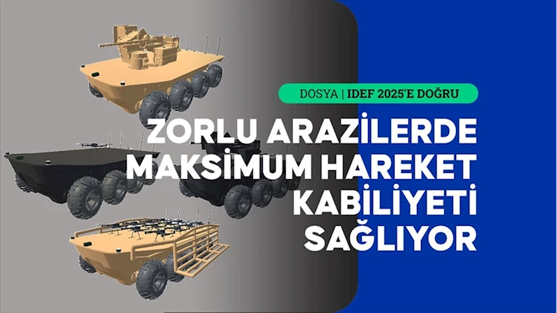 Yeni nesil insansız kara aracı oyunun kurallarını değiştirecek