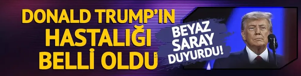 Beyaz Saray Sözcüsü duyurdu! ABD Başkanı Trump
