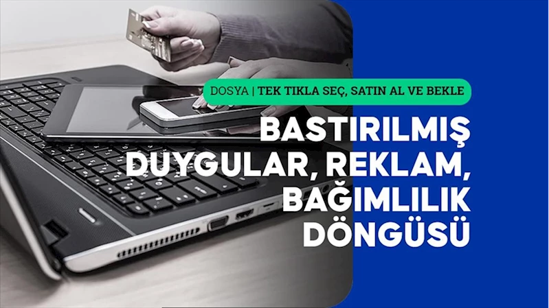 Çevrim içi alışveriş deneyimsiz satın alma sürecini beraberinde getiriyor
